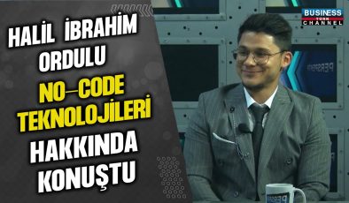 HALİL İBRAHİM ORDULU, NO-CODE TEKNOLOJİLERİ HAKKINDA KONUŞTU!